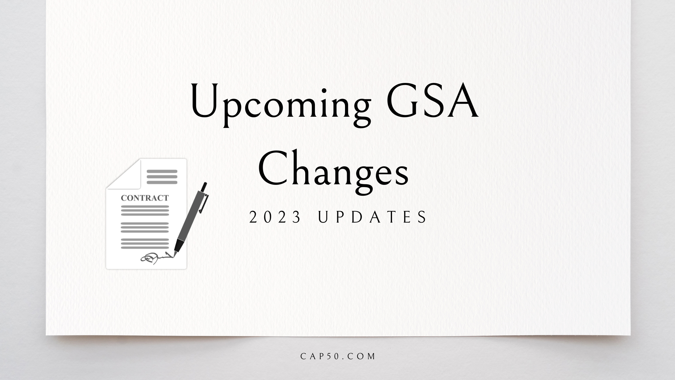 GSA is making changes for easier contracting in FY 2023