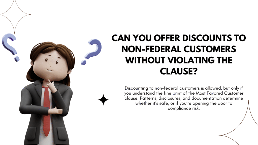Can you offer discounts to non‑federal customers without violating the clause?