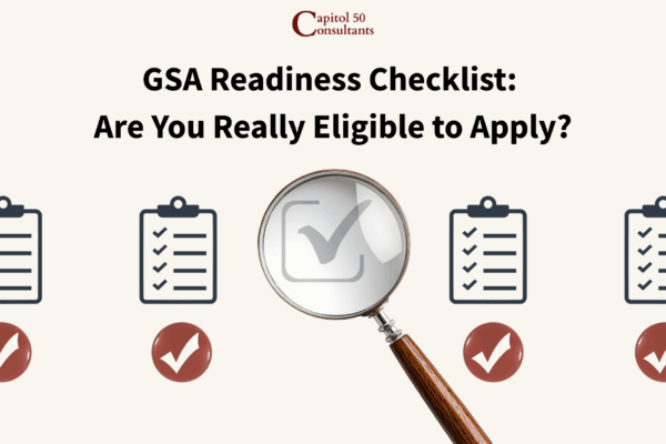 GSA Readiness Checklist Are You Really Eligible to Apply GSA Readiness Checklist Are You Really Eligible to Apply