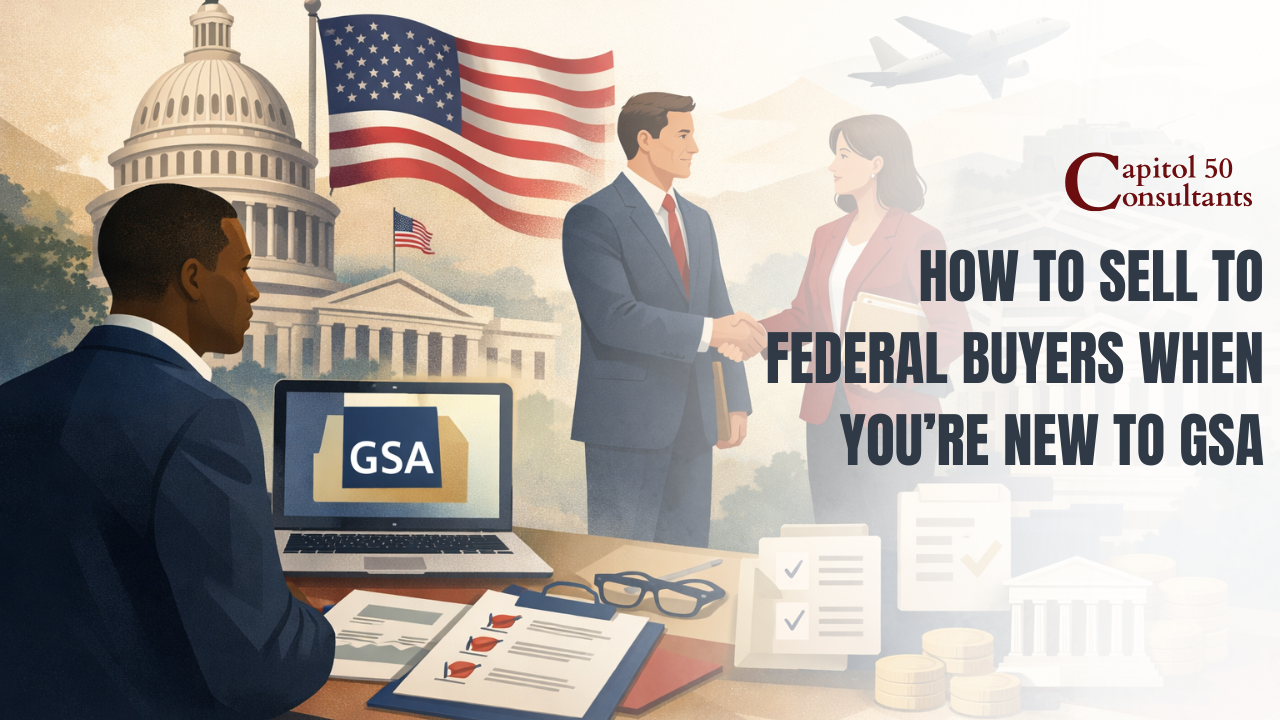 How to Sell to Federal Buyers When You’re New to GSA