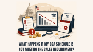 What Happens If My GSA Schedule Is Not Meeting the Sales Requirement