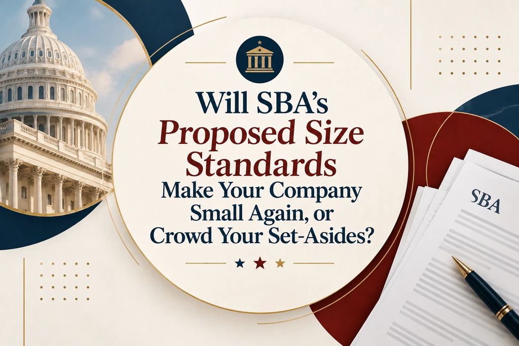 Will SBAs Proposed Size Standards Make Your Company Small Again or Crowd Your Set Asides 1024x683 1